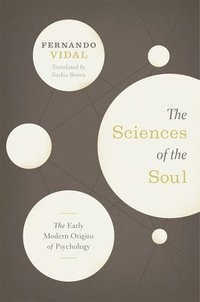 bokomslag The Sciences of the Soul