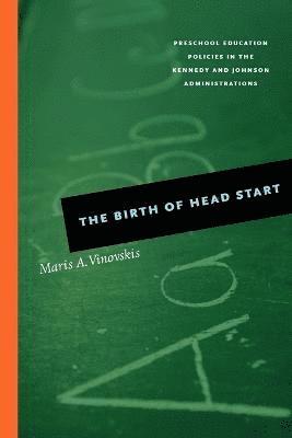 bokomslag The Birth of Head Start