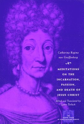 Meditations on the Incarnation, Passion, and Death of Jesus Christ