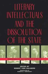 bokomslag Literary Intellectuals and the Dissolution of the State