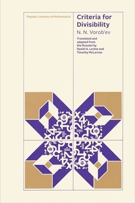 N. N. Vorobyov, N. N. Vorob'ev - Criteria for Divisibility, Häftad
