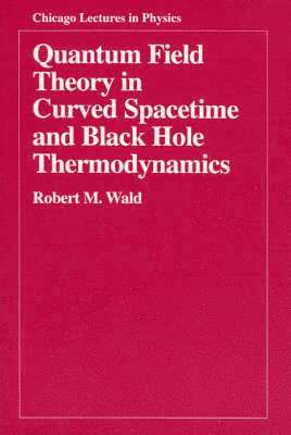 bokomslag Quantum Field Theory in Curved Spacetime and Black Hole Thermodynamics