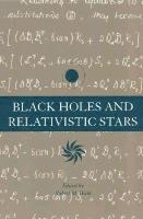 Black Holes and Relativistic Stars 1