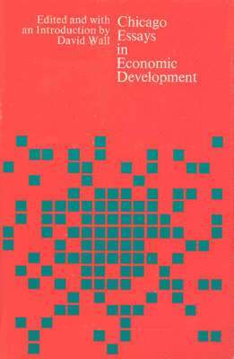 bokomslag Chicago Essays in Economic Development