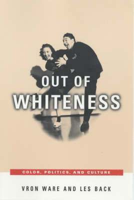 Vron Ware, Les Back - Out of Whiteness, Häftad