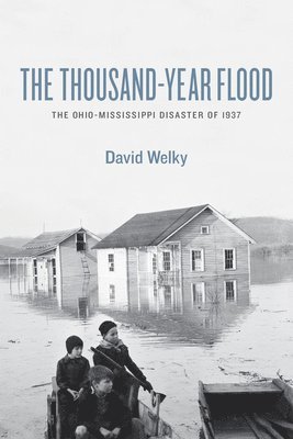 David Welky - Thousand-Year Flood, Inbunden