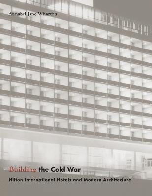 bokomslag Building the Cold War