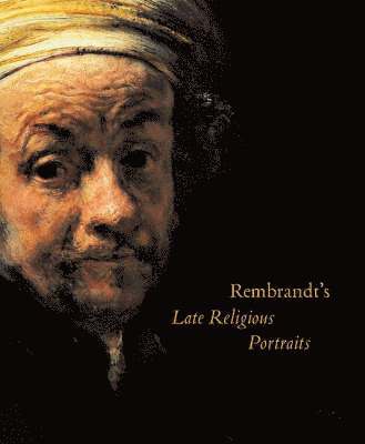 bokomslag Rembrandt's Late Religious Portraits