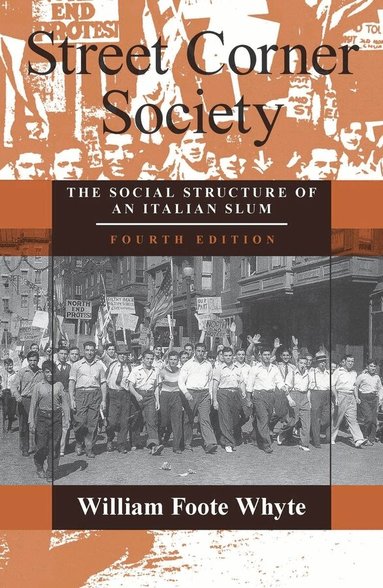 William Foote Whyte - Street Corner Society, Häftad