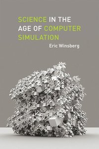 bokomslag Science in the Age of Computer Simulation