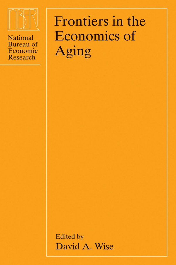 David A. Wise - Frontiers in the Economics of Aging, Inbunden