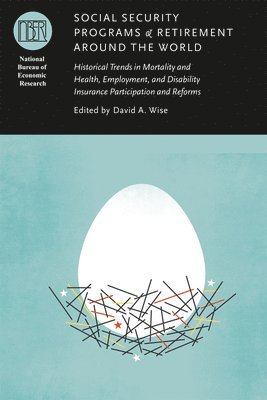 David A. Wise - Social Security Programs and Retirement around the World, Inbunden