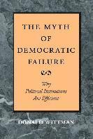 bokomslag The Myth of Democratic Failure