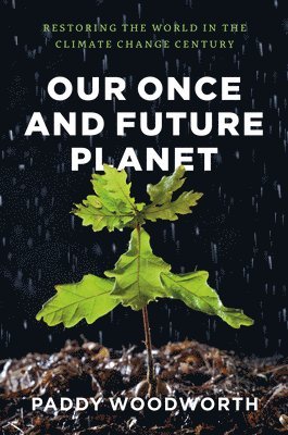 Our Once and Future Planet 1