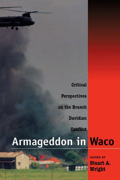Stuart A. Wright - Armageddon in Waco, Häftad