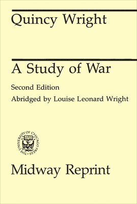 Quincy Wright - Study of War, Häftad
