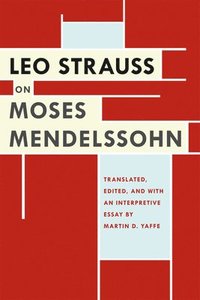 bokomslag Leo Strauss on Moses Mendelssohn
