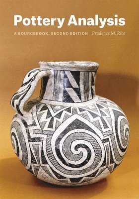 Prudence M. Rice - Pottery Analysis, Second Edition, Häftad