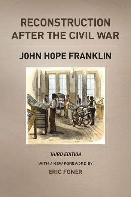 John Hope Franklin - Reconstruction after the Civil War, Third Edition, Häftad