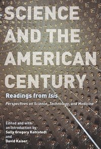 bokomslag Science and the American Century