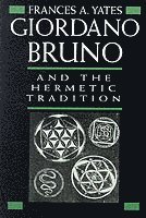 Giordano Bruno and the Hermetic Tradition 1