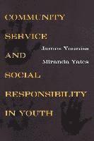 Community Service and Social Responsibility in Youth 1