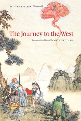 Anthony C. Yu - Journey to the West, Revised Edition, Volume 2, Häftad