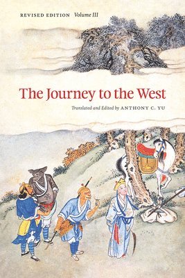 Anthony Yu, Anthony C. Yu, Anthony C Yu - Journey to the West, Revised Edition, Volume 3, Häftad