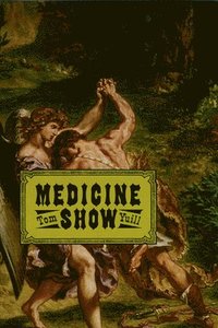 bokomslag Medicine Show