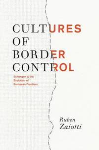 bokomslag Cultures of Border Control