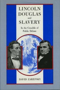 bokomslag Lincoln, Douglas, and Slavery