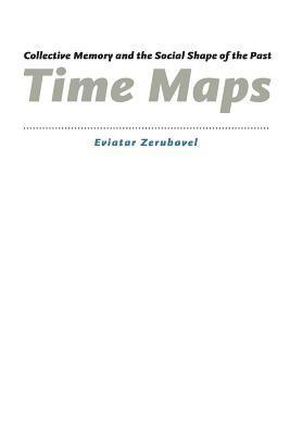 Eviatar Zerubavel - Time Maps, Häftad
