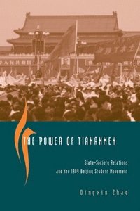bokomslag The Power of Tiananmen
