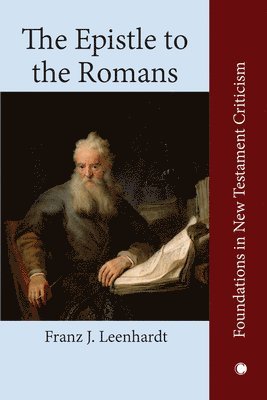 Franz J, Leenhardt - Epistle to the Romans, Häftad