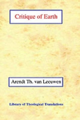 Arend Theodoor van Leeuwen - Critique of Earth, Häftad