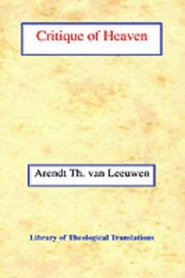 Arend Theodoor van Leeuwen - Critique of Heaven, Häftad