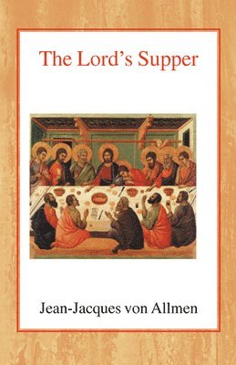 Jean-Jacques  Von Allmen - Lord's Supper, Häftad