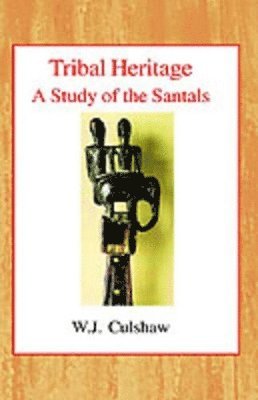 W.J. Culshaw - Tribal Heritage, Inbunden