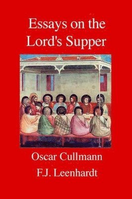 Essays on the Lord's Supper 1