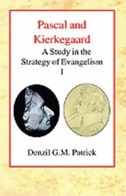 Denzil G.M. Patrick - Pascal and Kierkegaard, Vol 1, Häftad