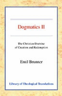 Emil Brunner - Dogmatics, Häftad