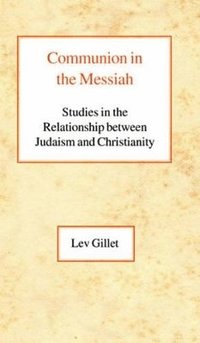 bokomslag Communion in the Messiah