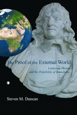 Steven M. Duncan - Proof of the External World, Häftad