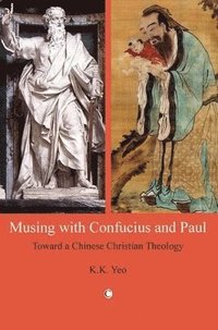 bokomslag Musing with Confucius and Paul