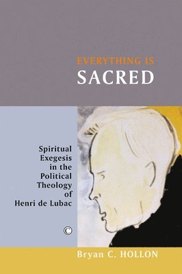 Bryan C. Hollon - Everything Is Sacred, Häftad
