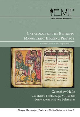 Daniel Alemu, Steve Delamarter, Getatchew Haile, Roger M. Rundell, Melaku Terefe - Catalogue of the Ethiopic Manuscript Imaging Project, Häftad