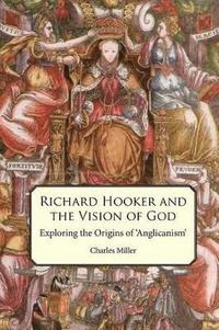 bokomslag Richard Hooker and the Vision of God