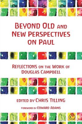 Chris Tilling - Beyond Old and New Perspectives on Paul, Häftad