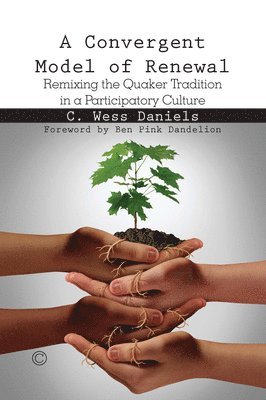 C. Wess Daniels - Convergent Model of Renewal, Häftad