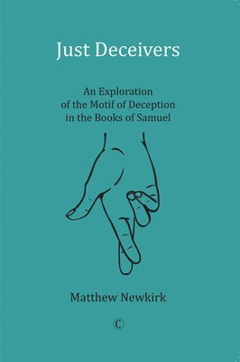 Matthew Newkirk - Just Deceivers, Häftad